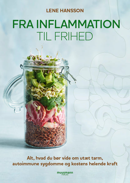 FRA INFLAMMATION TIL FRIHED