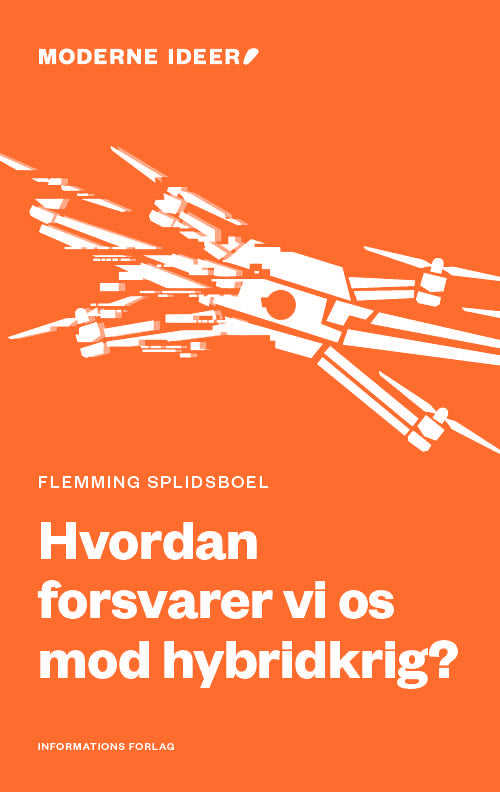 HVORDAN FORSVARER VI OS MOD HYBRIDKRIG?