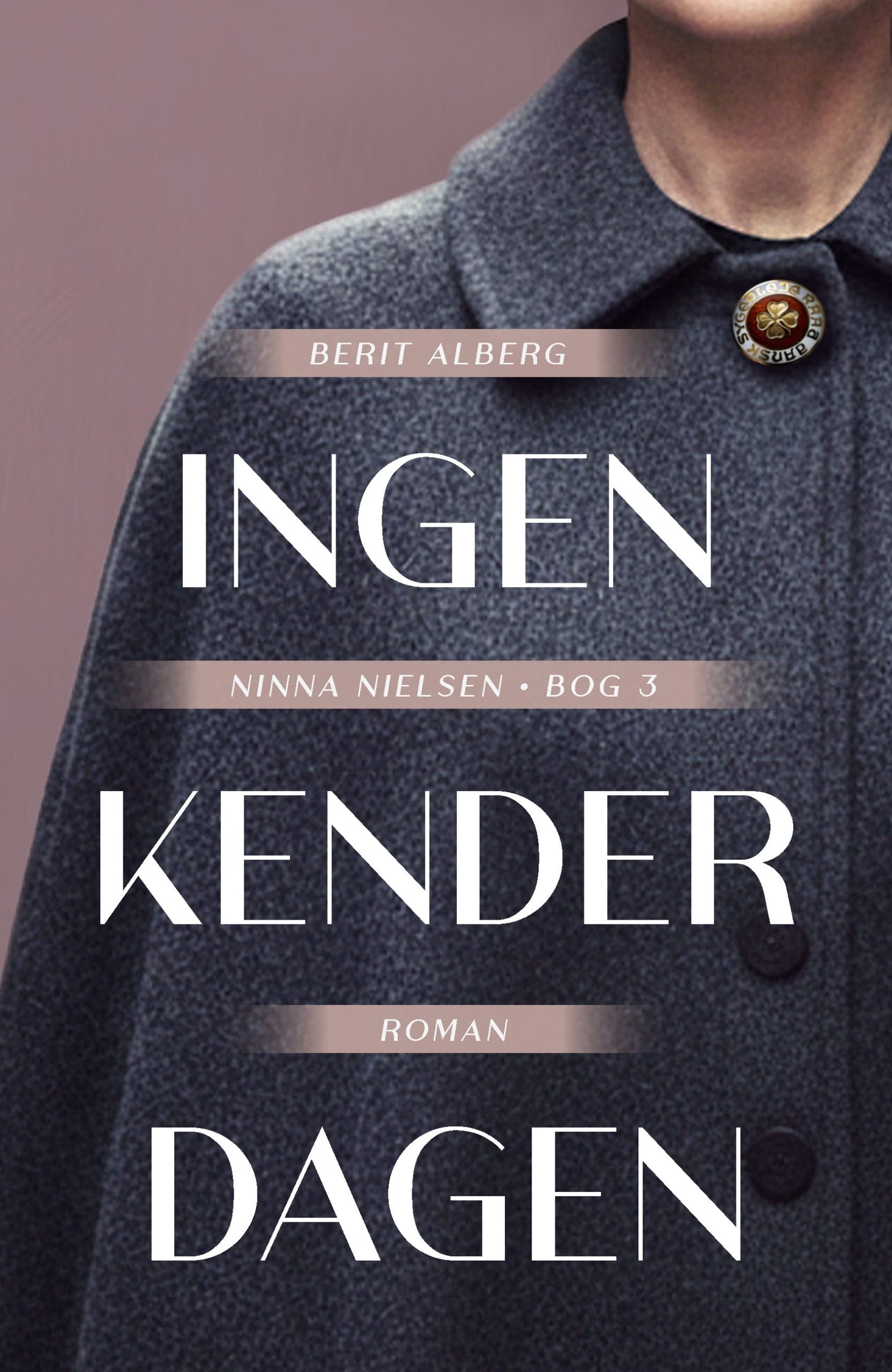 INGEN KENDER DAGEN