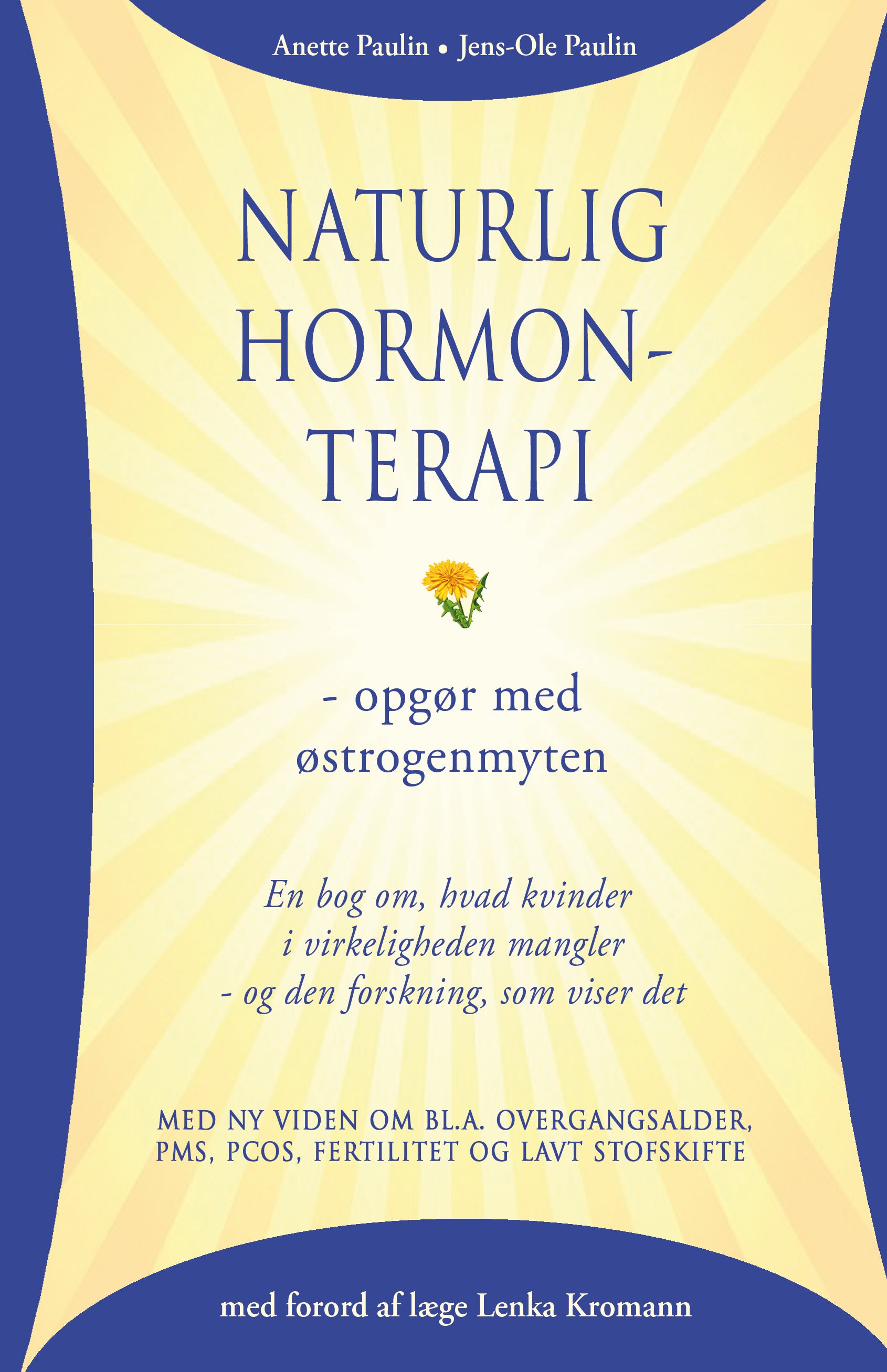 NATURLIG HORMONTERAPI - OPGØR MED ØSTROGENMYTEN