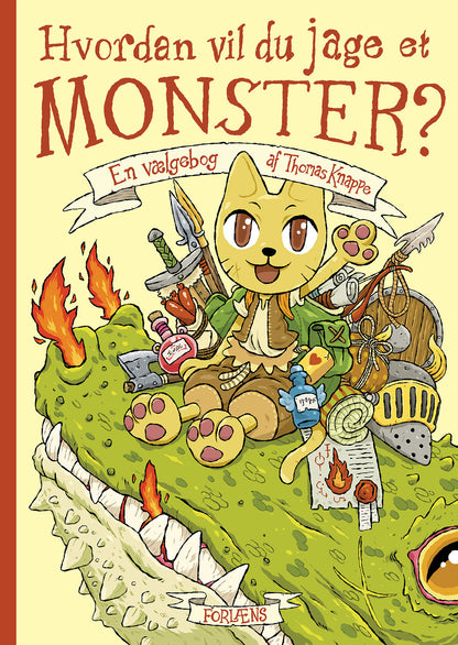 HVORDAN VIL DU JAGE ET MONSTER?
