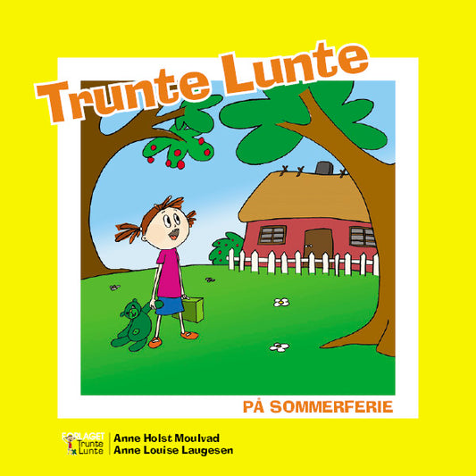 TRUNTE LUNTE PÅ SOMMERFERIE