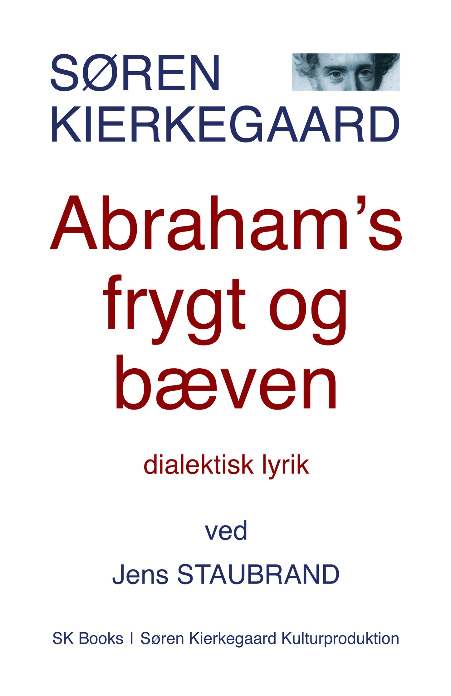 ABRAHAM´S FRYGT OG BÆVEN DIALEKTISK LYRIK
