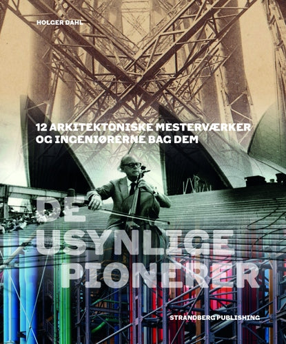DE USYNLIGE PIONERER