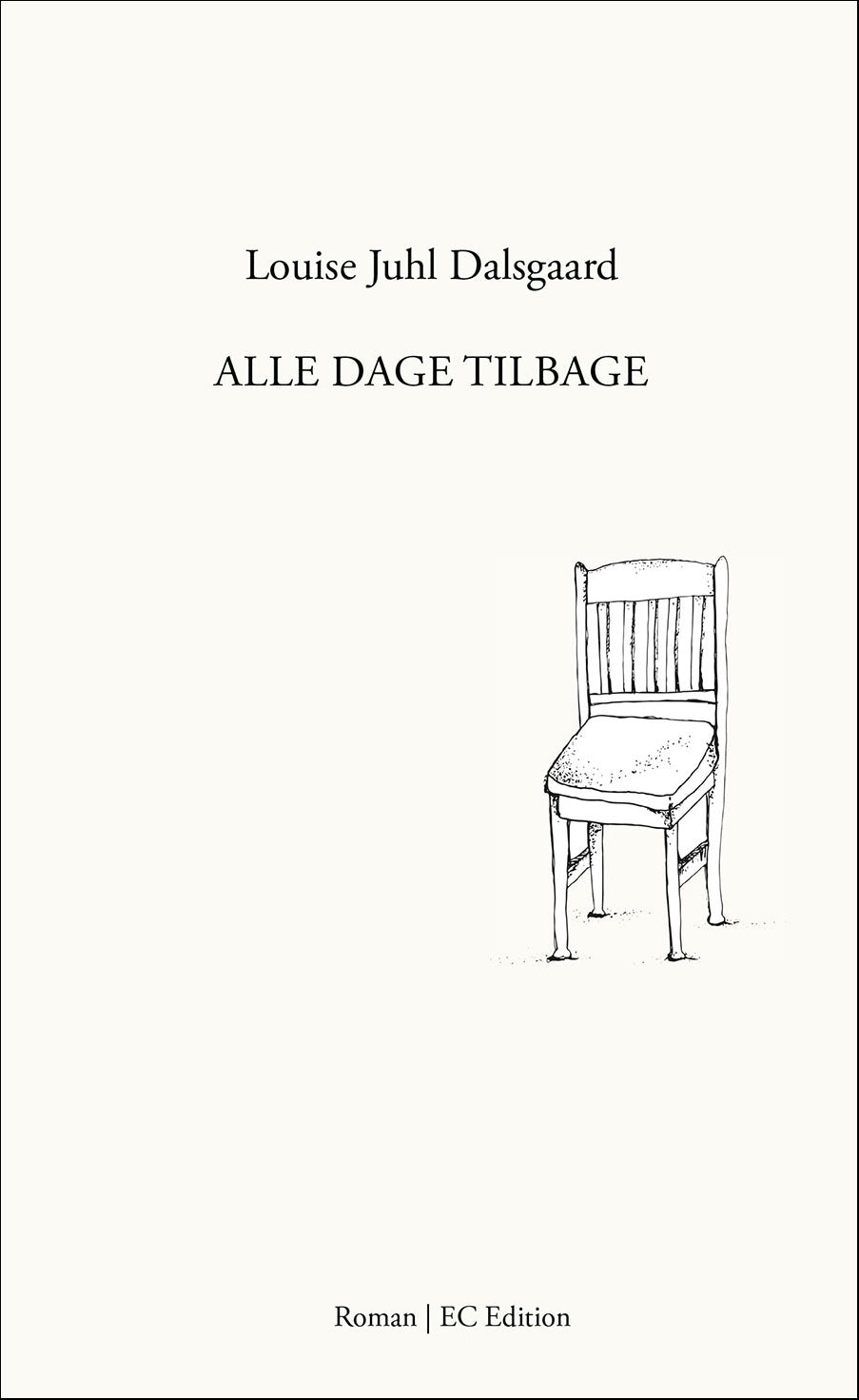 ALLE DAGE TILBAGE