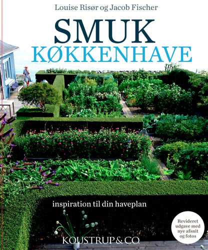 SMUK KØKKENHAVE (2. UDGAVE)