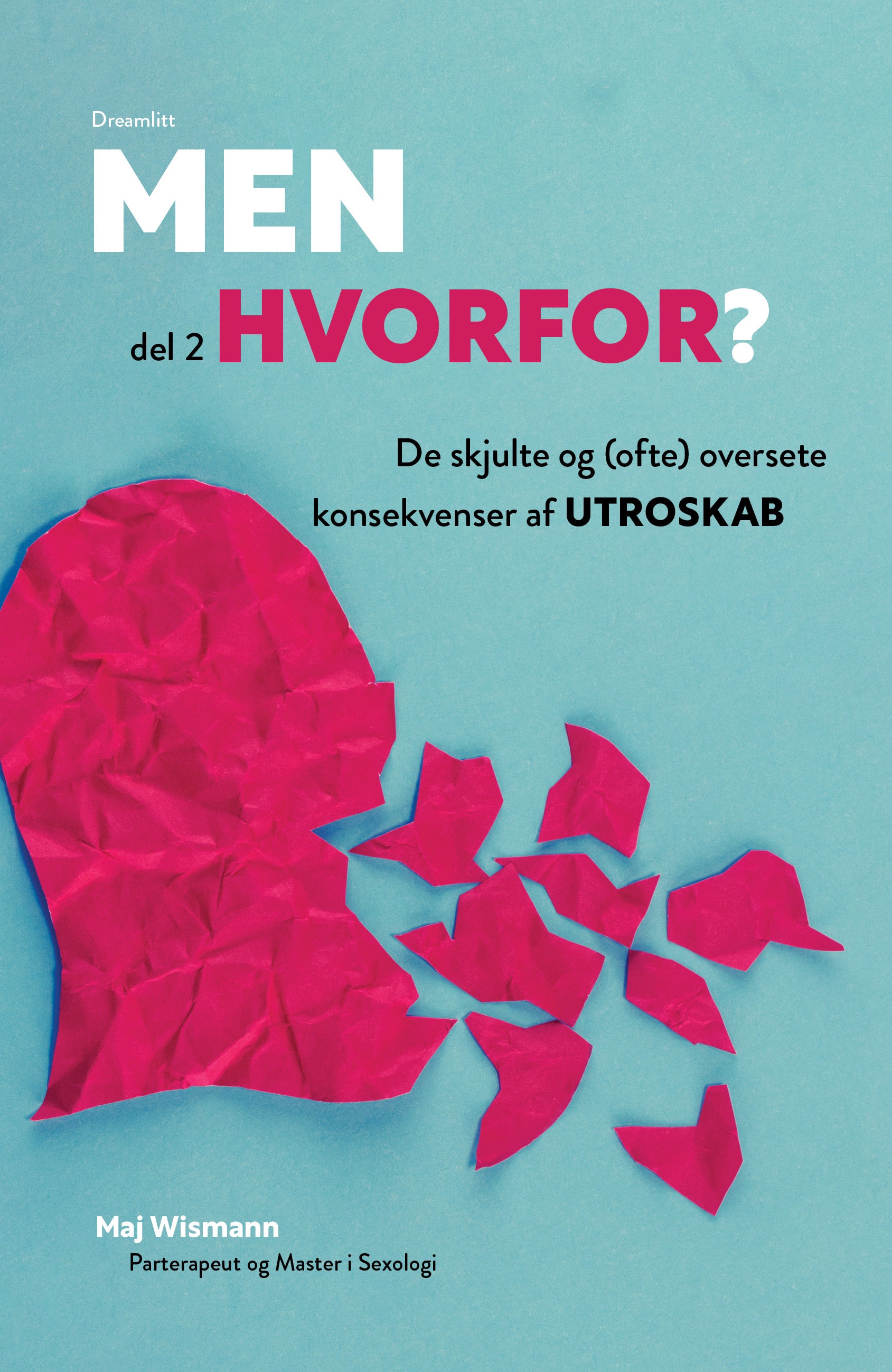MEN HVORFOR? - DEL 2