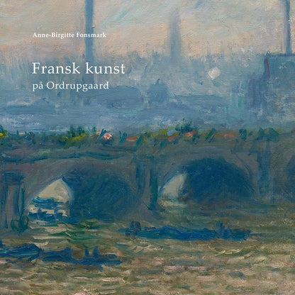 FRANSK KUNST PÅ ORDRUPGAARD