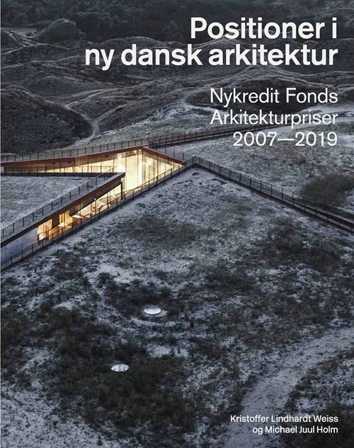 POSITIONER I NY DANSK ARKITEKTUR