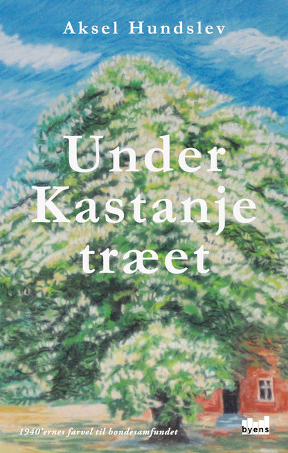 UNDER KASTANJETRÆET