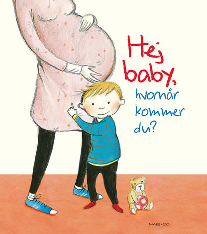 HEJ BABY, HVORNÅR KOMMER DU?