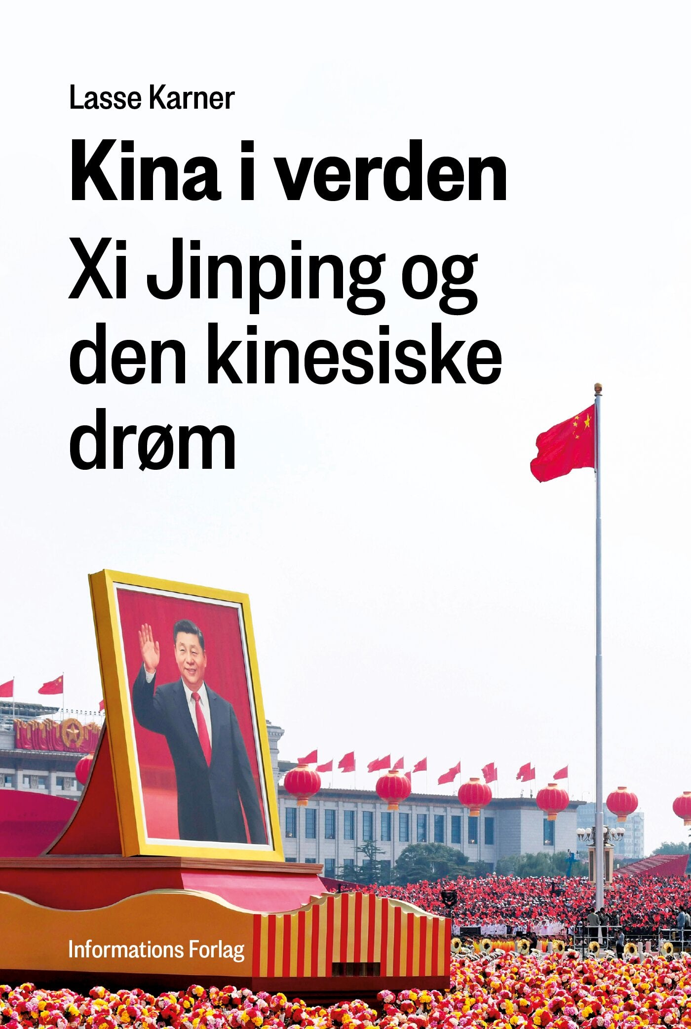KINA I VERDEN - XI JINPING OG DEN KINESISKE DRØM