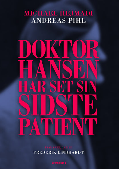 DOKTOR HANSEN HAR SET SIN SIDSTE PATIENT