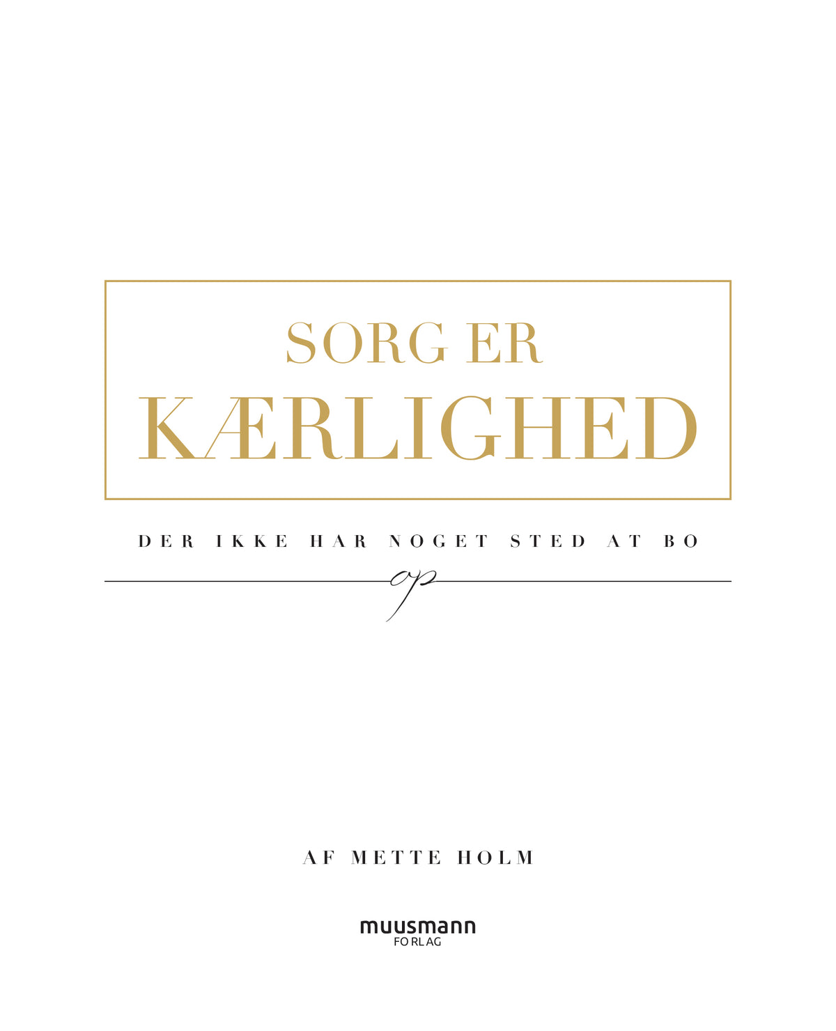 SORG ER KÆRLIGHED