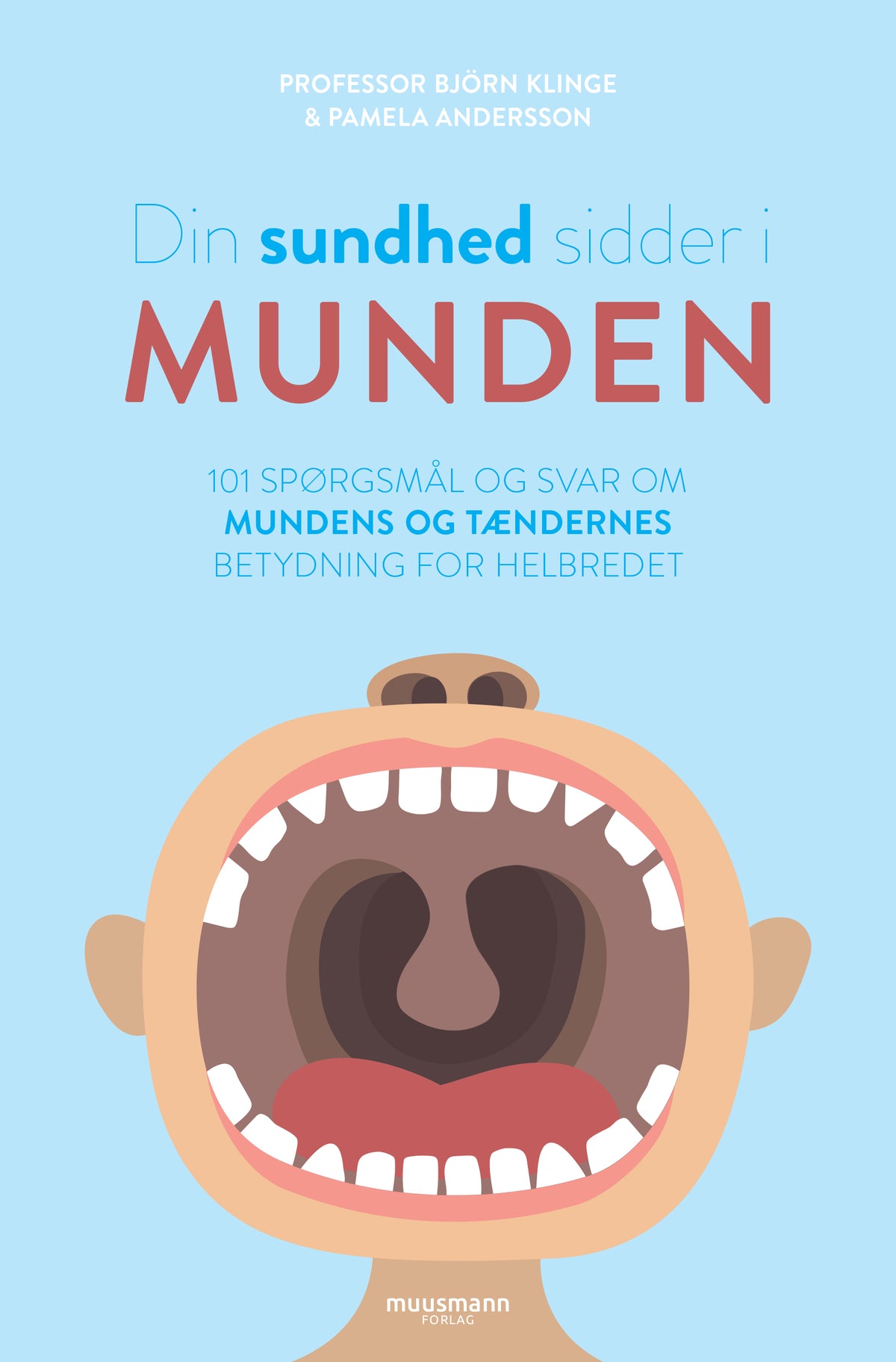 DIN SUNDHED SIDDER I MUNDEN