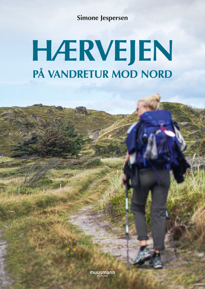 HÆRVEJEN - PÅ VANDRETUR MOD NORD