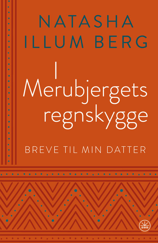 I MERUBJERGTS REGNSKYGGE - BREVE TIL MIN DATTER