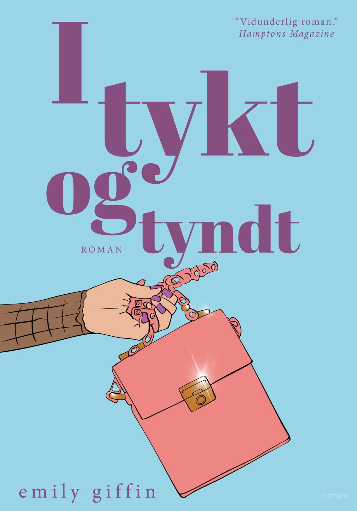 I TYKT OG TYNDT