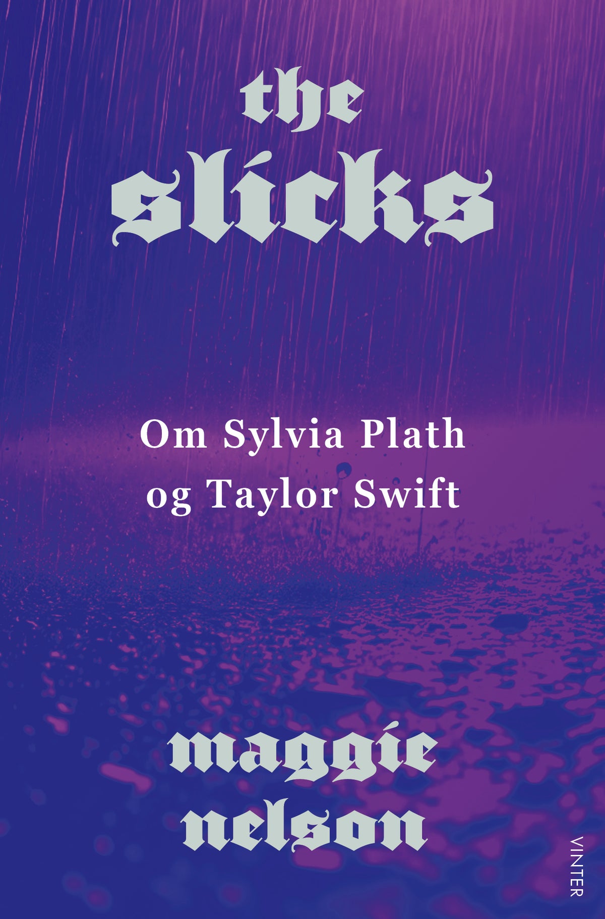 THE SLICKS