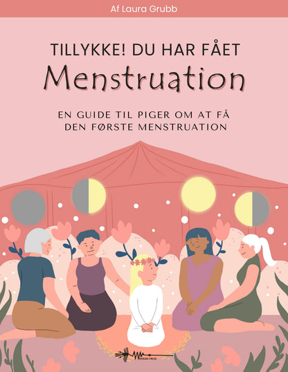 TILLYKKE DU HAR FÅET MENSTRUATION