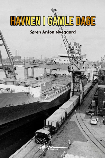 HAVNEN I GAMLE DAGE