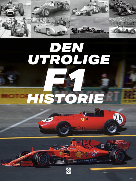 DEN UTROLIGE F1 HISTORIE