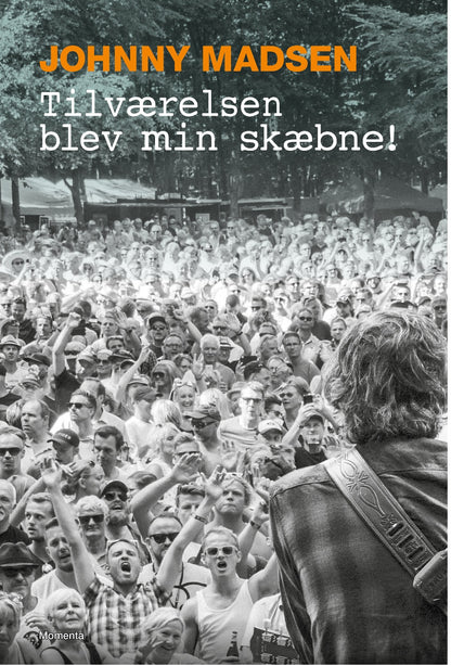TILVÆRELSEN BLEV MIN SKÆBNE