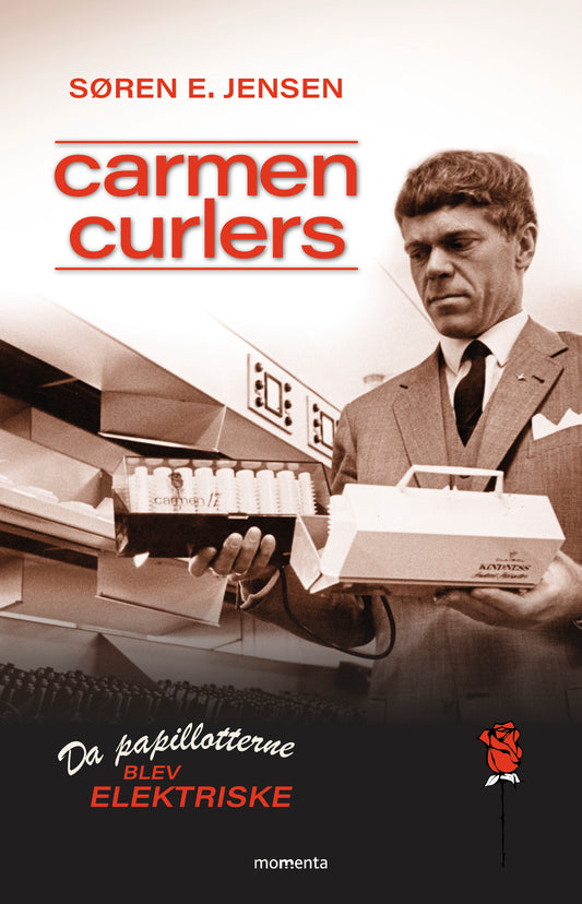 CARMEN CURLERS - DA PAPILLOTTERNE BLEV ELEKTRISKE