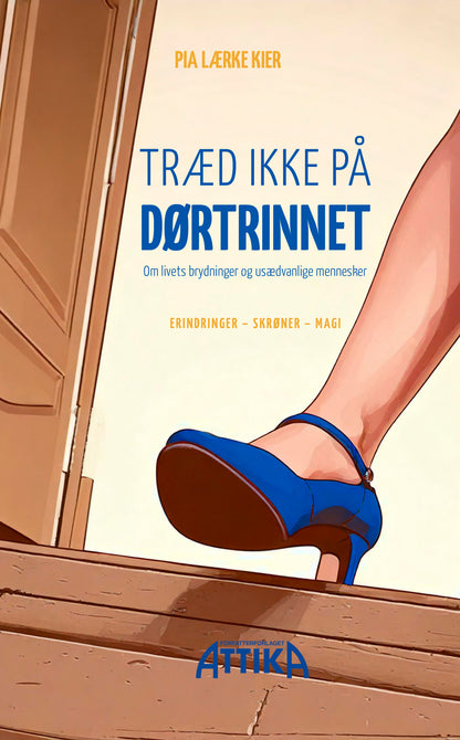 TRÆD IKKE PÅ DØRTRINNET