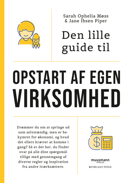 DEN LILLE GUIDE TIL OPSTART AF EGEN VIRKSOMHED
