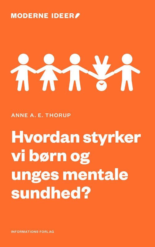 HVORDAN STYRKER VI BØRN OG UNGES MENTALE SUNDHED?