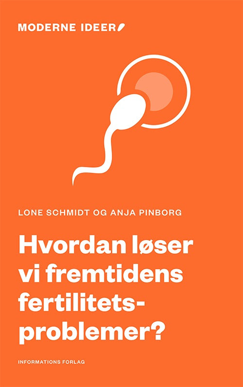 HVORDAN LØSER VI FREMTIDENS FERTILITETSPROBLEMER?