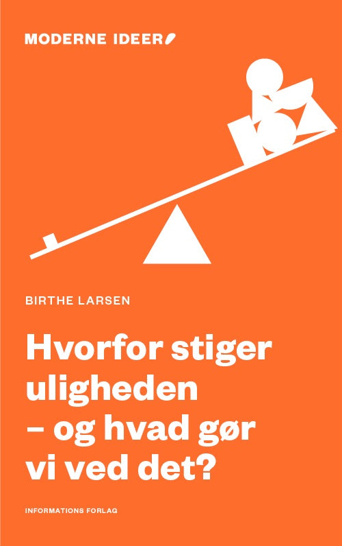 HVORFOR STIGER ULIGHEDEN - OG HVAD GØR VI VED DET?
