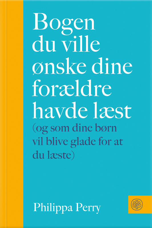 BOGEN DU VILLE ØNSKE DINE FORÆLDRE HAVDE LÆST