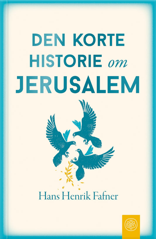 DEN KORTE HISTORIE OM JERUSALEM