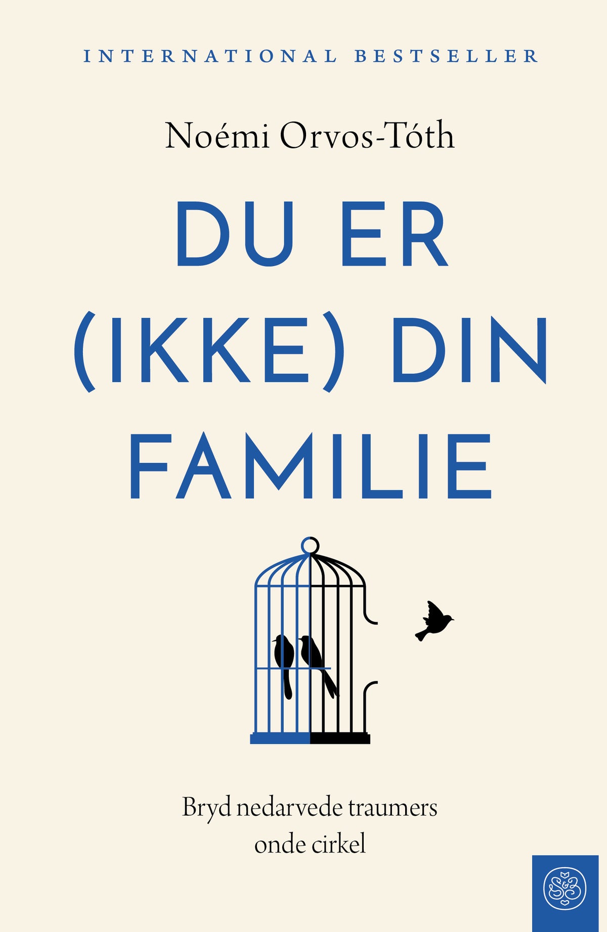 DU ER IKKE DIN FAMILIE
