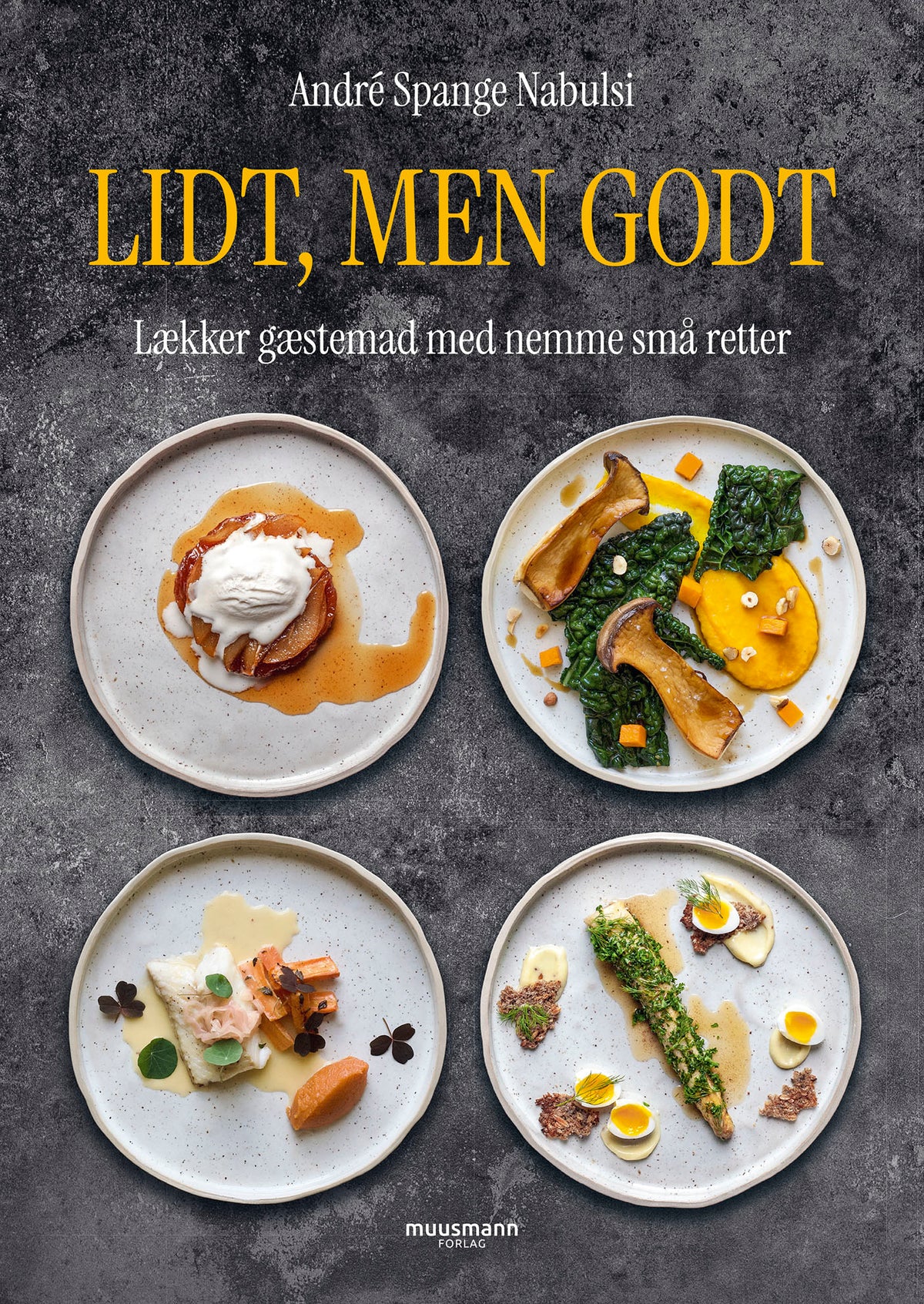 LIDT, MEN GODT - LÆKKER GÆSTEMAD MED NEMME SMÅ RET
