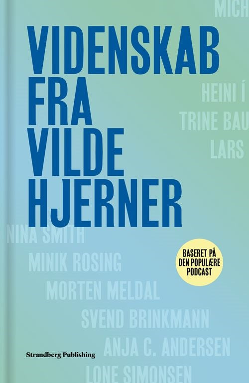 VIDENSKAB FRA VILDE HJERNER