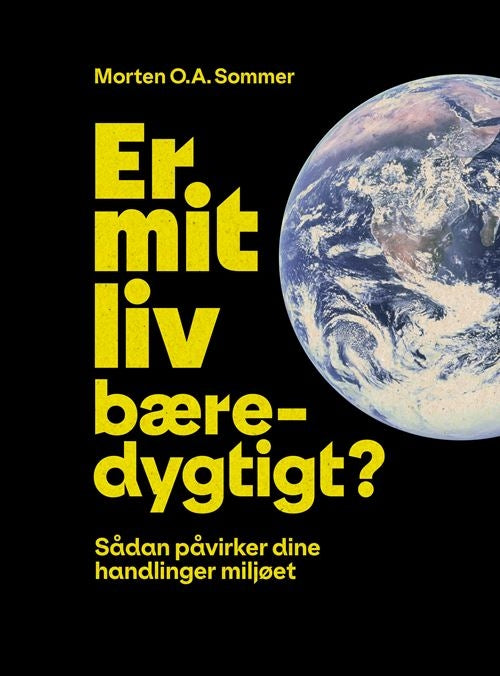 ER MIT LIV BÆREDYGTIGT?