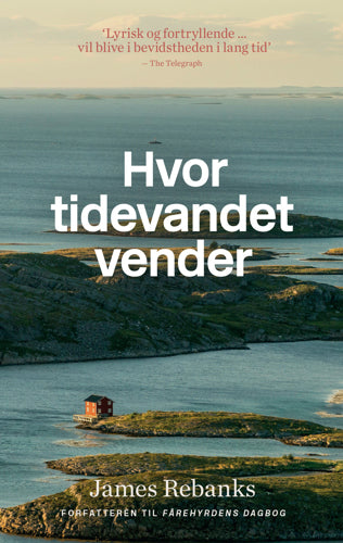 HVOR TIDEVANDET VENDER
