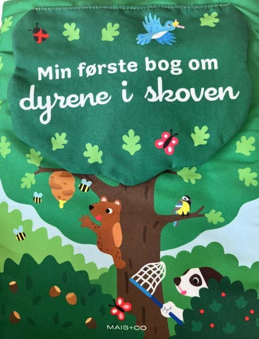 MIN FØRSTE BOG OM DYRENE I SKOVEN STOFBOG