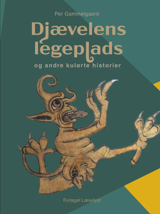 DJÆVLENES LEGEPLADS OG ANDRE KULØRTE HISTORIER