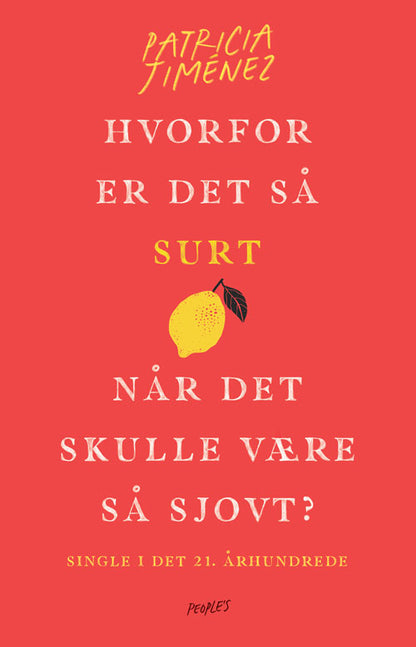 HVORFOR ER DET SÅ SURT, NÅR DET SKULLE..