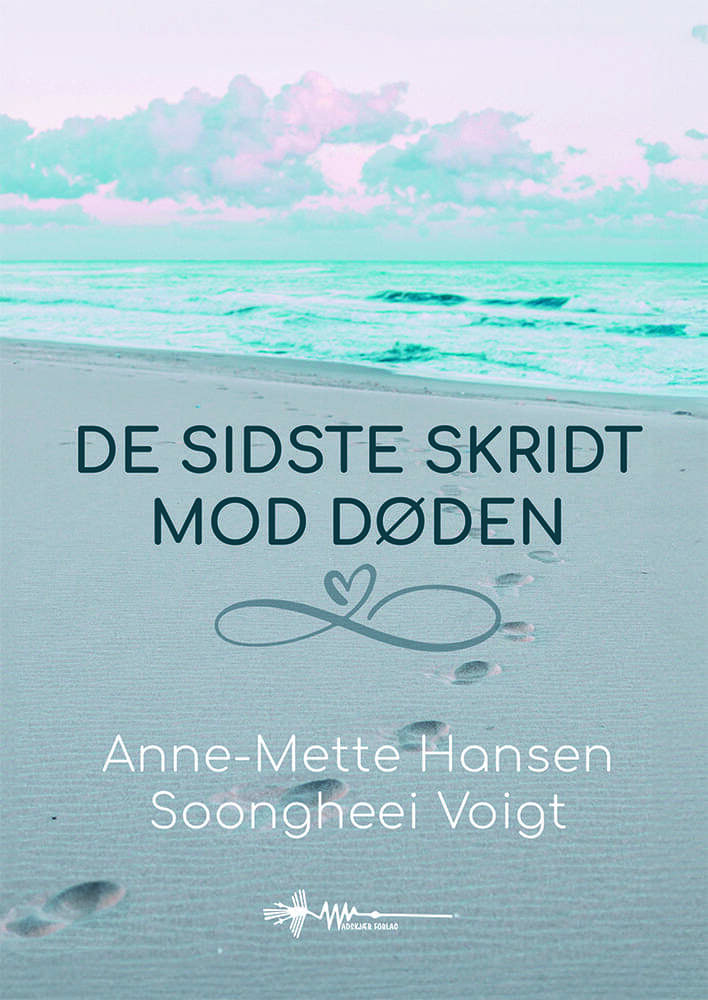 DE SIDSTE SKRIDT MOD DØDEN