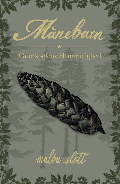 MÅNEBARN & GRANKOGLENS HEMMELIGHED