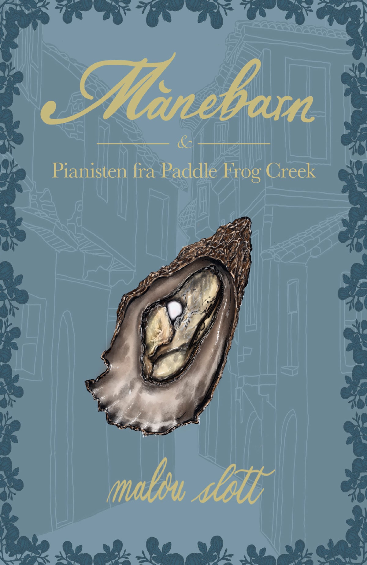 MÅNEBARN & PIANISTEN FRA PADDLE FROG CREEK
