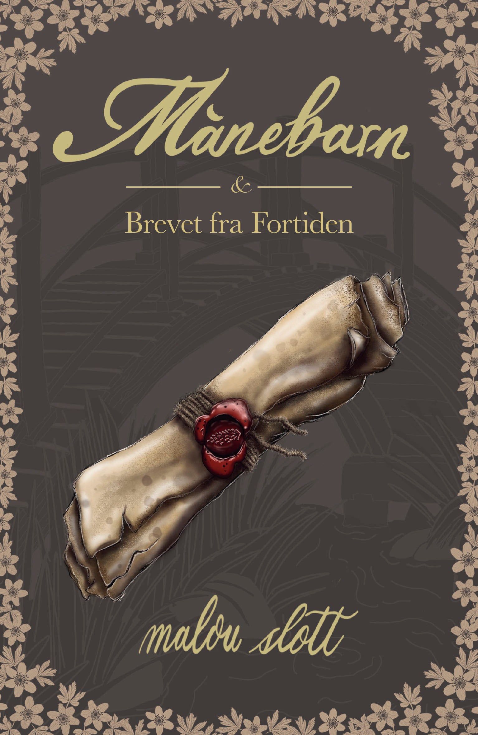 MÅNEBARN & BREVET FRA FORTIDEN