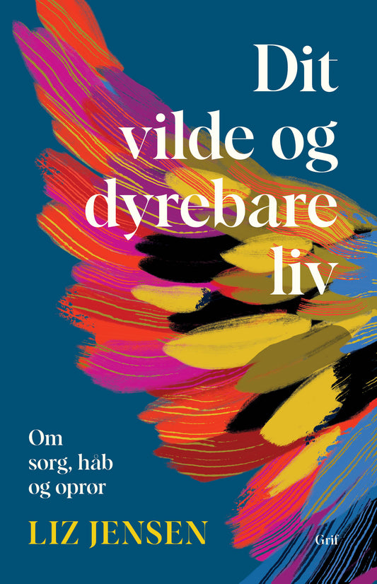 DIT VILDE, DYRBARE LIV