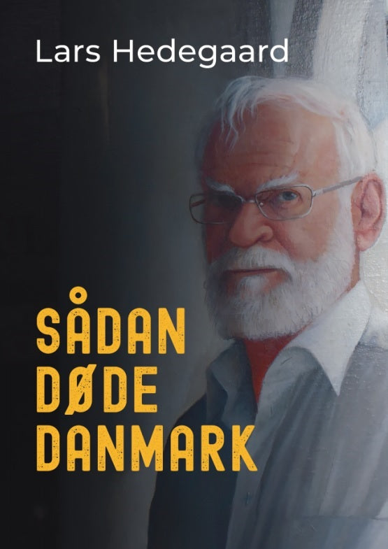 SÅDAN DØDE DANMARK