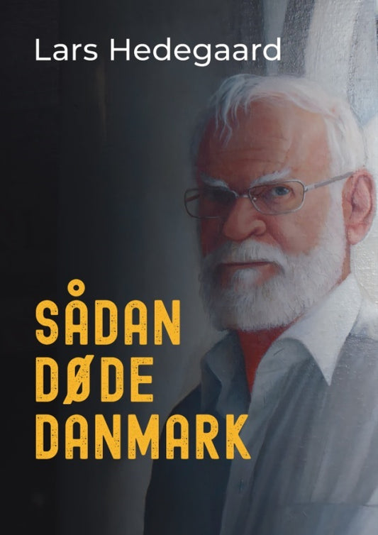 SÅDAN DØDE DANMARK